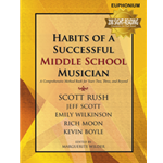 Habits of a Successful Middle School Musician - Euphonium/Baritone