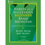 Habits of a Successful Beginner Band Musician - Bari Saxophone